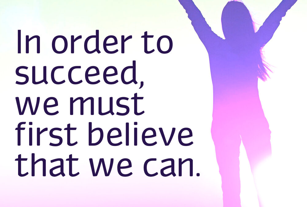 5 Things Successful Women do Differently: #1 – They believe!