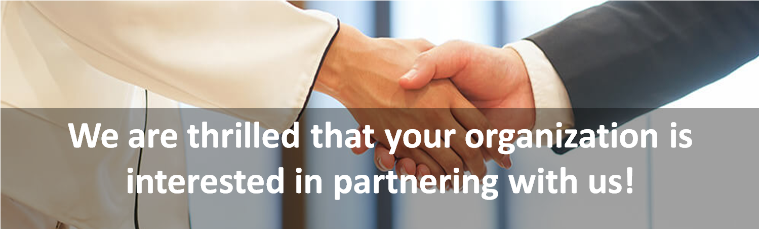 We are thrilled that your organization is interested in partnering with us!