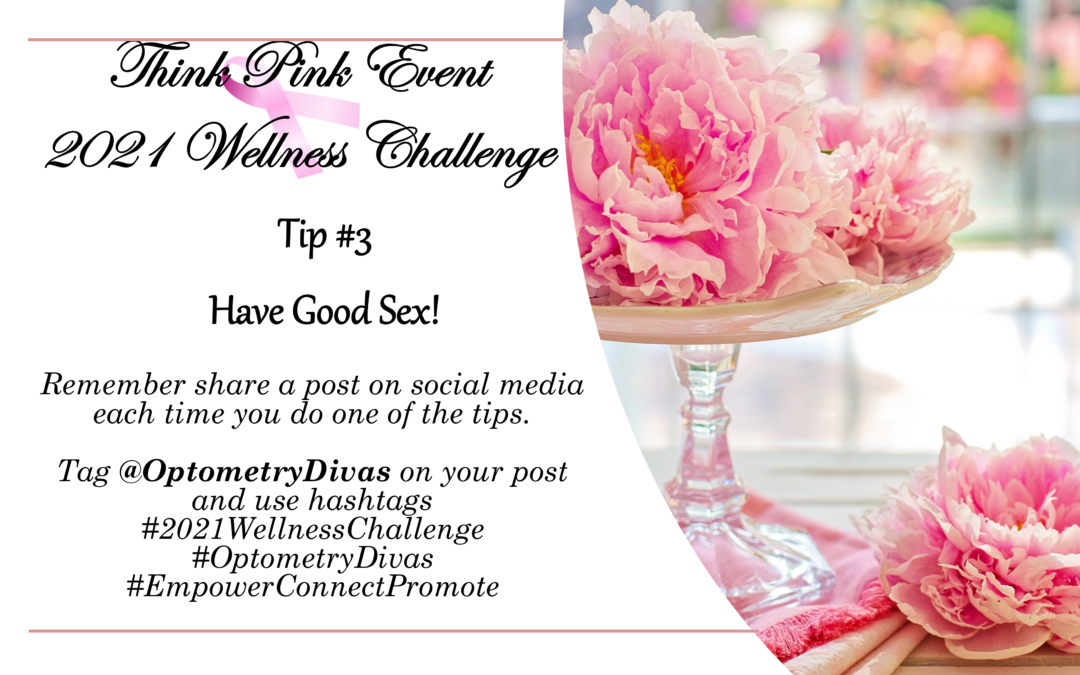 2021 Wellness Challenge Tip#3- Have Good Sex!